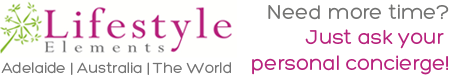 Lifestyle Elements | Adelaide's Leading Personal & Corporate Concierge